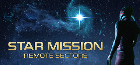 星际任务：偏远地区（Star Mission: Remote Sectors）免安装中文版