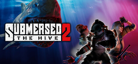 深潜2：蜂巢|淹没2 v1.0.0（Submersed 2 - The Hive）免安装中文版