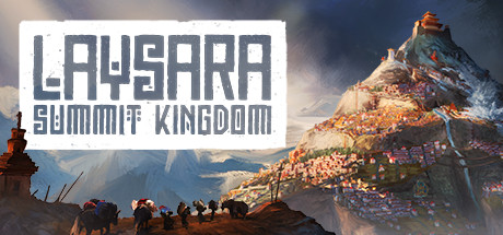肋萨拉：顶峰王国|峰顶王国 Build.18837678（Laysara: Summit Kingdom）免安装中文版