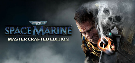 战锤40K：星际战士大师打造版 v1.0.1040.3955（Warhammer 40000 Space Marine - Master Crafted Edition）免安装英文版