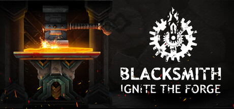 铁匠：点燃锻炉 v1.0.0（Blacksmith Ignite the Forge）免安装中文版