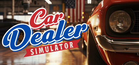 汽车经销商模拟器 v20250725（Car Dealer Simulator）免安装中文版