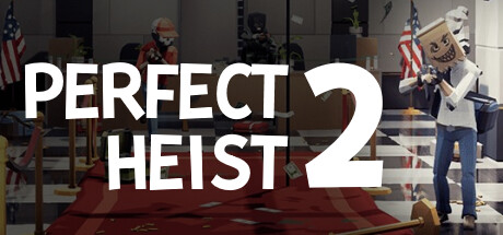 完美抢劫2 Build.19096066（Perfect Heist 2）免安装中文版