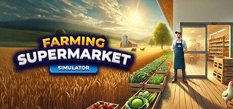 农场与超市模拟器 Build.19795993（Farming and Supermarket Simulator）免安装中文版