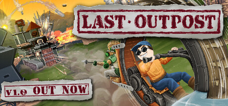 最终前哨 Build.19816768（Last Outpost）免安装中文版